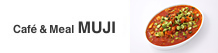 Caf&eacute;&nbsp;&&nbsp;Meal&nbsp;MUJI